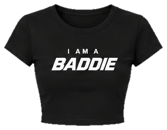 Dámske tričko – I am a baddie
